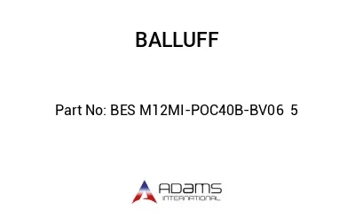 BES M12MI-POC40B-BV06	5								
