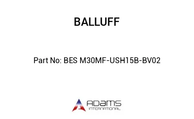 BES M30MF-USH15B-BV02									