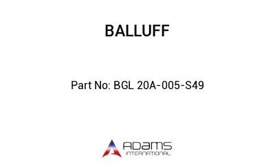 BGL 20A-005-S49									