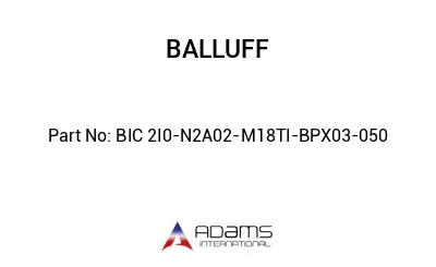 BIC 2I0-N2A02-M18TI-BPX03-050									