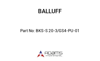BKS-S 20-3/GS4-PU-01									