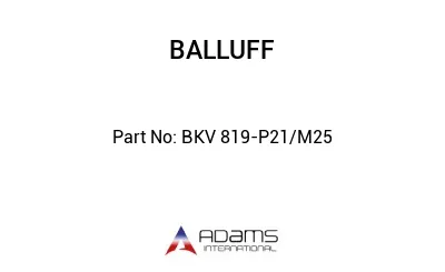BKV 819-P21/M25									