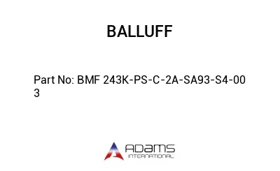BMF 243K-PS-C-2A-SA93-S4-00	3								