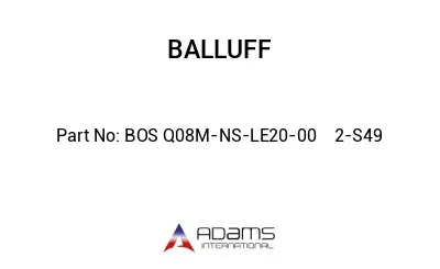 BOS Q08M-NS-LE20-00	2-S49								